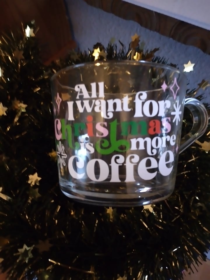 Tasse " All I want for christmas is more coffee"